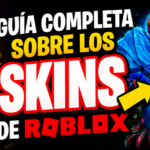 Guía completa sobre los skins de Roblox